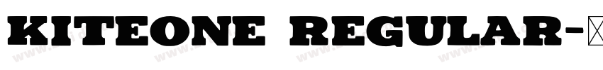 kiteone regular字体转换